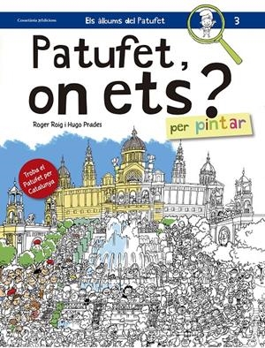 PATUFET, ON ETS? PER PINTAR | 9788490344057 | ROIG, ROGER; PRADES, HUGO | Galatea Llibres | Llibreria online de Reus, Tarragona | Comprar llibres en català i castellà online