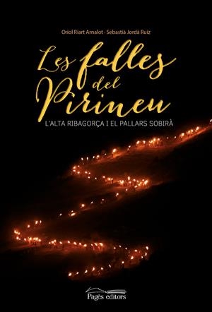 LES FALLES DEL PIRINEU | 9788499757056 | RIART ARNALOT, ORIOL/JORDÀ RUIZ, SEBASTIÀ | Galatea Llibres | Librería online de Reus, Tarragona | Comprar libros en catalán y castellano online