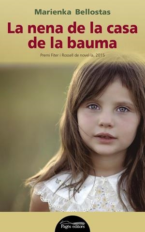 LA NENA DE LA CASA DE LA BAUMA | 9788499757285 | BELLOSTAS PUIG, MARIENKA | Galatea Llibres | Librería online de Reus, Tarragona | Comprar libros en catalán y castellano online