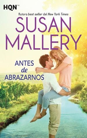 ANTES DE ABRAZARNOS | 9788468777986 | MALLERY, SUSAN | Galatea Llibres | Llibreria online de Reus, Tarragona | Comprar llibres en català i castellà online