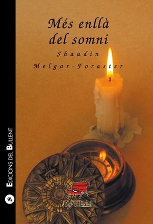 MES ENLLA DEL SOMNI | 9788496187870 | MELGAR-FORASTER, SHAUDIN | Galatea Llibres | Llibreria online de Reus, Tarragona | Comprar llibres en català i castellà online
