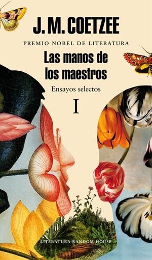 LAS MANOS DE LOS MAESTROS. ENSAYOS SELECTOS I | 9788439731450 | COETZEE, J.M. | Galatea Llibres | Librería online de Reus, Tarragona | Comprar libros en catalán y castellano online