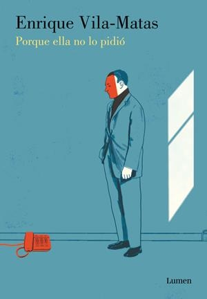 PORQUE ELLA NO LO PIDIÓ | 9788426402998 | VILA-MATAS, ENRIQUE | Galatea Llibres | Librería online de Reus, Tarragona | Comprar libros en catalán y castellano online