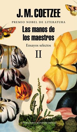 LAS MANOS DE LOS MAESTROS. ENSAYOS SELECTOS II | 9788439731467 | COETZEE, J.M. | Galatea Llibres | Librería online de Reus, Tarragona | Comprar libros en catalán y castellano online