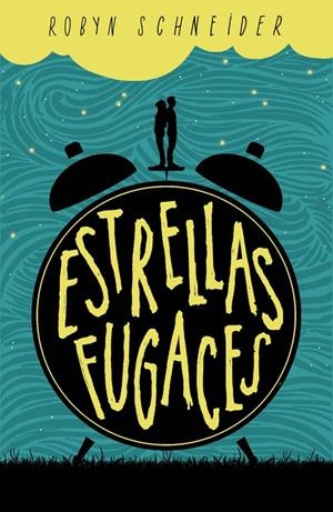 ESTRELLAS FUGACES | 9788420482200 | SCHNEIDER, ROBYN | Galatea Llibres | Llibreria online de Reus, Tarragona | Comprar llibres en català i castellà online