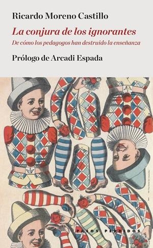 LA CONJURA DE LOS IGNORANTES | 9788494476921 | MORENO CASTILLO, RICARDO | Galatea Llibres | Librería online de Reus, Tarragona | Comprar libros en catalán y castellano online