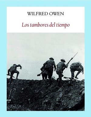 LOS TAMBORES DEL TIEMPO | 9788494444357 | OWEN, WILFRED | Galatea Llibres | Llibreria online de Reus, Tarragona | Comprar llibres en català i castellà online