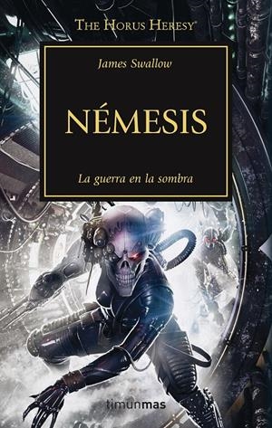 NÉMESIS. LA HEREJIA DE HORUS 13 | 9788445003213 | SWALLOW, JAMES | Galatea Llibres | Llibreria online de Reus, Tarragona | Comprar llibres en català i castellà online