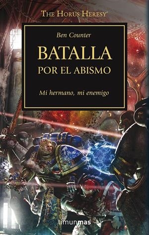BATALLA POR EL ABISMO LA HEREJIA DE HORUS 8 | 9788445003169 | COUNTER, BEN | Galatea Llibres | Librería online de Reus, Tarragona | Comprar libros en catalán y castellano online