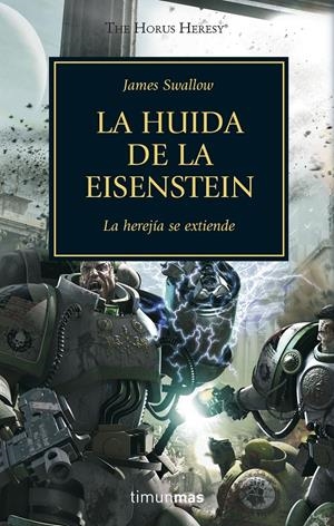 LA HUIDA DE LA EISENSTEIN. LA HEREJIA DE HORUS 4 | 9788445003121 | SWALLOW, JAMES | Galatea Llibres | Llibreria online de Reus, Tarragona | Comprar llibres en català i castellà online