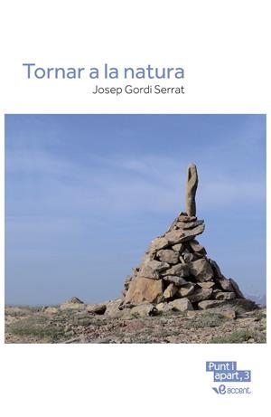 TORNAR A LA NATURA | 9788493924768 | GORDI SERRAT, JOSEP | Galatea Llibres | Librería online de Reus, Tarragona | Comprar libros en catalán y castellano online