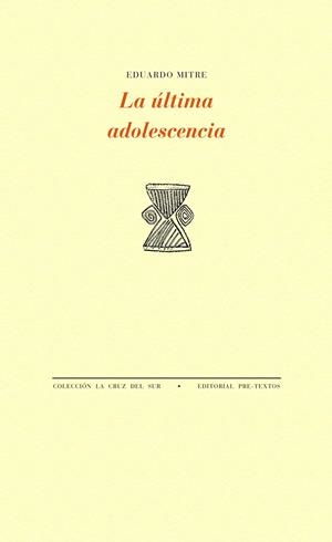 LA ÚLTIMA ADOLESCENCIA | 9788416453344 | MITRE, EDUARDO | Galatea Llibres | Llibreria online de Reus, Tarragona | Comprar llibres en català i castellà online