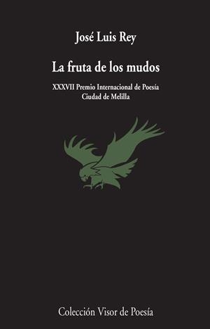 LA FRUTA DE LOS MUDOS | 9788498959468 | REY, JOSÉ LUIS | Galatea Llibres | Llibreria online de Reus, Tarragona | Comprar llibres en català i castellà online