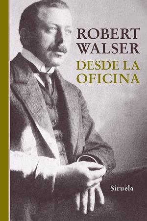 DESDE LA OFICINA | 9788416638222 | WALSER, ROBERT | Galatea Llibres | Llibreria online de Reus, Tarragona | Comprar llibres en català i castellà online