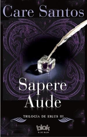 SAPERE AUDE. SERIE EBLUS VOL. III | 9788416075812 | SANTOS, CARE | Galatea Llibres | Llibreria online de Reus, Tarragona | Comprar llibres en català i castellà online