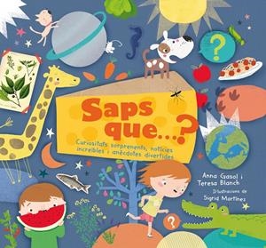 SAPS QUE...? | 9788498838268 | GASOL, ANNA / BLANCH GASOL, TERESA | Galatea Llibres | Llibreria online de Reus, Tarragona | Comprar llibres en català i castellà online