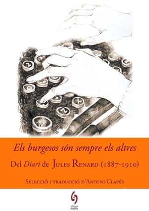 ELS BURGESOS SÓN SEMPRE ELS ALTRES | 9788494504105 | RENARD, JULES | Galatea Llibres | Llibreria online de Reus, Tarragona | Comprar llibres en català i castellà online