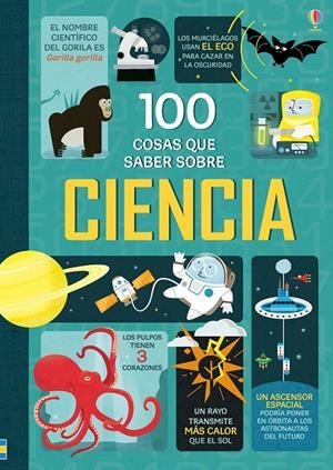 100 COSAS QUE SABER SOBRE CIENCIA | 9781474915274 | FRITH, ALEX | Galatea Llibres | Llibreria online de Reus, Tarragona | Comprar llibres en català i castellà online