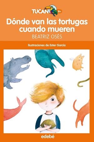 DÓNDE VAN LAS TORTUGAS CUANDO MUEREN | 9788468324661 | OSÉS GARCÍA, BEATRIZ | Galatea Llibres | Librería online de Reus, Tarragona | Comprar libros en catalán y castellano online