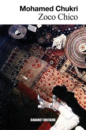 ZOCO CHICO | 9788494443428 | CHUKRI, MOHAMED | Galatea Llibres | Librería online de Reus, Tarragona | Comprar libros en catalán y castellano online