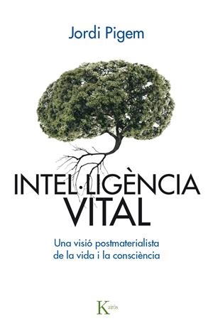 INTEL·LIGÈNCIA VITAL | 9788499885001 | PIGEM I PÉREZ, JORDI | Galatea Llibres | Llibreria online de Reus, Tarragona | Comprar llibres en català i castellà online