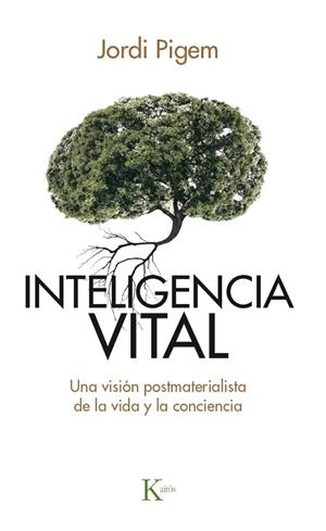 INTELIGENCIA VITAL | 9788499884929 | PIGEM, JORDI | Galatea Llibres | Llibreria online de Reus, Tarragona | Comprar llibres en català i castellà online
