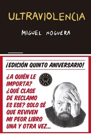 ULTRAVIOLENCIA 5º ANIVERSARIO | 9788416290857 | NOGUERA, MIGUEL | Galatea Llibres | Llibreria online de Reus, Tarragona | Comprar llibres en català i castellà online