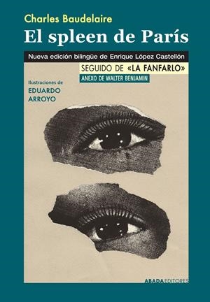 EL SPLEEN DE PARÍS | 9788416160525 | BAUDELAIRE, CHARLES | Galatea Llibres | Librería online de Reus, Tarragona | Comprar libros en catalán y castellano online