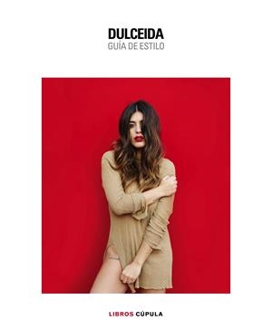 DULCEIDA. GUÍA DE ESTILO | 9788448022136 | DOMÈNECH, AIDA | Galatea Llibres | Librería online de Reus, Tarragona | Comprar libros en catalán y castellano online