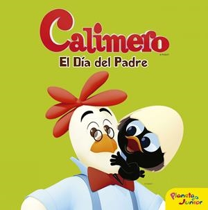 CALIMERO. EL DÍA DEL PADRE | 9788408152743 | Galatea Llibres | Llibreria online de Reus, Tarragona | Comprar llibres en català i castellà online