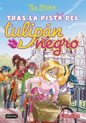 TRAS LA PISTA DEL TULIPÁN NEGRO (TEA STILTON, 18) | 9788408152576 | Galatea Llibres | Llibreria online de Reus, Tarragona | Comprar llibres en català i castellà online
