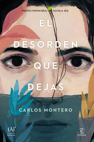 EL DESORDEN QUE DEJAS | 9788467047264 | MONTERO, CARLOS | Galatea Llibres | Llibreria online de Reus, Tarragona | Comprar llibres en català i castellà online