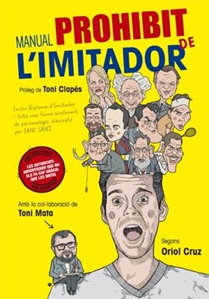 MANUAL PROHIBIT DE L'IMITADOR | 9788416528110 | CRUZ, ORIOL/MATA, TONI | Galatea Llibres | Llibreria online de Reus, Tarragona | Comprar llibres en català i castellà online