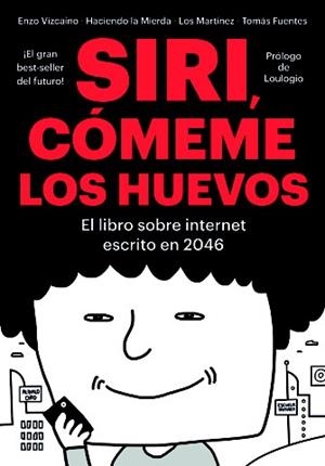 SIRI, CÓMEME LOS HUEVOS | 9788416528134 | Galatea Llibres | Llibreria online de Reus, Tarragona | Comprar llibres en català i castellà online