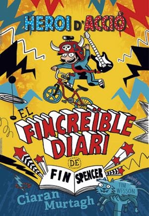 EL FINCREÏBLE DIARI DE FIN SPENCER 1: HEORI D'ACCIÓ | 9788424657444 | MURTAGH, CIARAN | Galatea Llibres | Llibreria online de Reus, Tarragona | Comprar llibres en català i castellà online