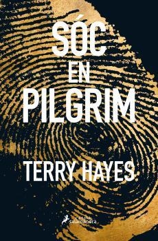 SÓC EN PILGRIM | 9788416310159 | HAYES, TERRY | Galatea Llibres | Llibreria online de Reus, Tarragona | Comprar llibres en català i castellà online