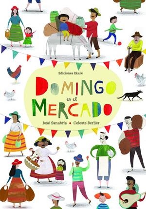 DOMINGO EN EL MERCADO | 9788494429149 | SANABRIA, JOSÉ | Galatea Llibres | Librería online de Reus, Tarragona | Comprar libros en catalán y castellano online