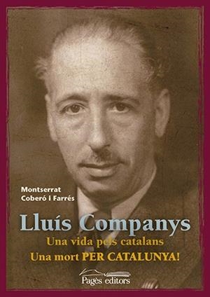 LLUÍS COMPANYS | 9788499756929 | COBERÓ FARRÉS, MONTSERRAT | Galatea Llibres | Librería online de Reus, Tarragona | Comprar libros en catalán y castellano online