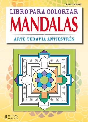 MANDALAS. ARTE ANTI-ESTRÉS | 9788425521096 | GOODWIN, CLARE | Galatea Llibres | Llibreria online de Reus, Tarragona | Comprar llibres en català i castellà online