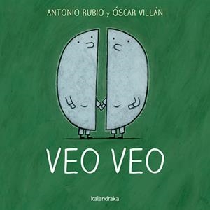 VEO VEO | 9788492608874 | RUBIO, ANTONIO; VILLÁN, ÓSCAR | Galatea Llibres | Librería online de Reus, Tarragona | Comprar libros en catalán y castellano online