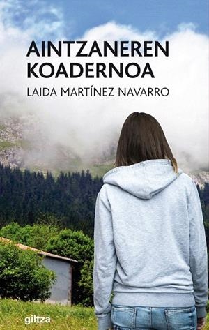 AINTZANEREN KOADERNOA | 9788483782934 | MARTÍNEZ NAVARRO, LAIDA | Galatea Llibres | Librería online de Reus, Tarragona | Comprar libros en catalán y castellano online