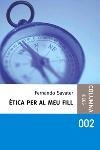ETICA PER AL MEU FILL | 9788466403795 | SAVATER, FERNANDO | Galatea Llibres | Librería online de Reus, Tarragona | Comprar libros en catalán y castellano online