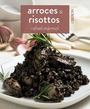 ARROCES Y RISOTTOS | 9788441537897 | MÁRMOL, RAFAEL | Galatea Llibres | Librería online de Reus, Tarragona | Comprar libros en catalán y castellano online