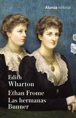 ETHAN FROME. LAS HERMANAS BUNNER | 9788491043171 | WHARTON, EDITH | Galatea Llibres | Librería online de Reus, Tarragona | Comprar libros en catalán y castellano online