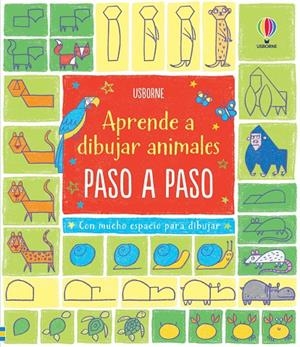 ANIMALES DIBUJA PASO A PASO | 9781474916110 | FIONA, WATT | Galatea Llibres | Llibreria online de Reus, Tarragona | Comprar llibres en català i castellà online