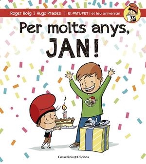 PER MOLTS ANYS, JAN! | 9788490344255 | ROIG CÉSAR, ROGER | Galatea Llibres | Llibreria online de Reus, Tarragona | Comprar llibres en català i castellà online