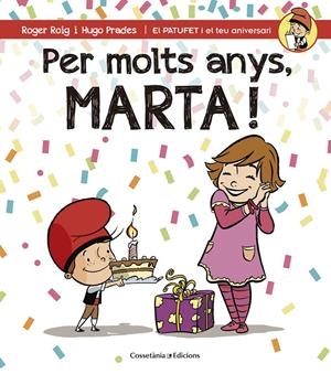 PER MOLTS ANYS, MARTA! | 9788490344583 | ROIG CÉSAR, ROGER | Galatea Llibres | Librería online de Reus, Tarragona | Comprar libros en catalán y castellano online