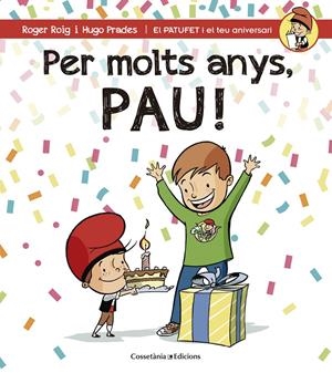 PER MOLTS ANYS, PAU! | 9788490344279 | ROIG CÉSAR, ROGER | Galatea Llibres | Librería online de Reus, Tarragona | Comprar libros en catalán y castellano online
