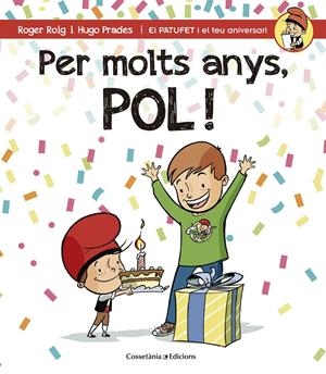 PER MOLTS ANYS, POL! | 9788490344224 | ROIG CÉSAR, ROGER | Galatea Llibres | Librería online de Reus, Tarragona | Comprar libros en catalán y castellano online