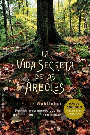 LA VIDA SECRETA DE LOS ÁRBOLES | 9788491110835 | WOHLLEBEN, PETER | Galatea Llibres | Llibreria online de Reus, Tarragona | Comprar llibres en català i castellà online